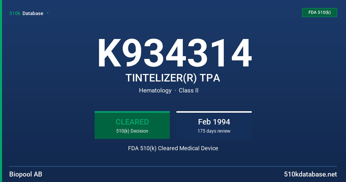 K934314 TINTELIZER(R) TPA FDA 510(k) Cleared Medical Device