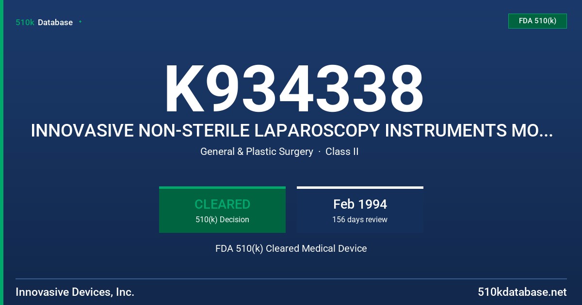 K934338 INNOVASIVE NON-STERILE LAPAROSCOPY INSTRUMENTS MODIFICATION FDA 510(k) Cleared Medical Device