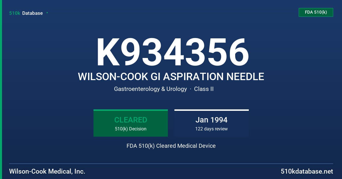 K934356 WILSON-COOK GI ASPIRATION NEEDLE FDA 510(k) Cleared Medical Device