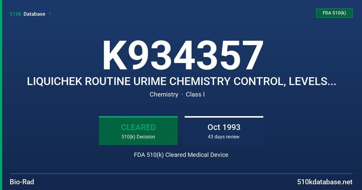 K934357 LIQUICHEK ROUTINE URIME CHEMISTRY CONTROL, LEVELS 1 & 2 FDA 510(k) Cleared Medical Device