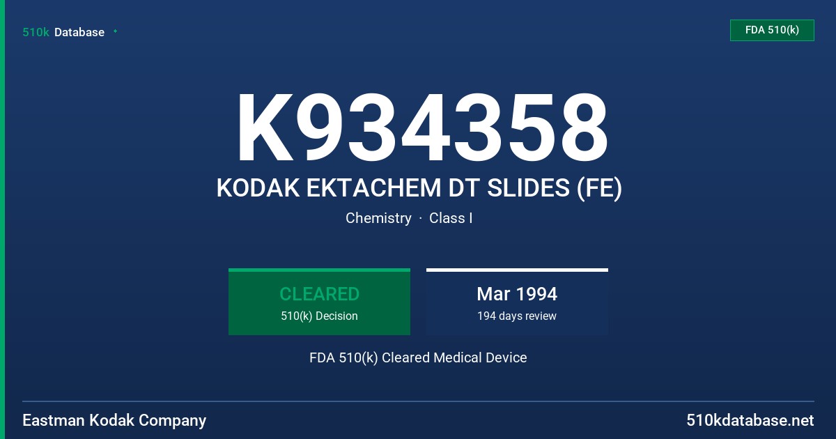 K934358 KODAK EKTACHEM DT SLIDES (FE) FDA 510(k) Cleared Medical Device