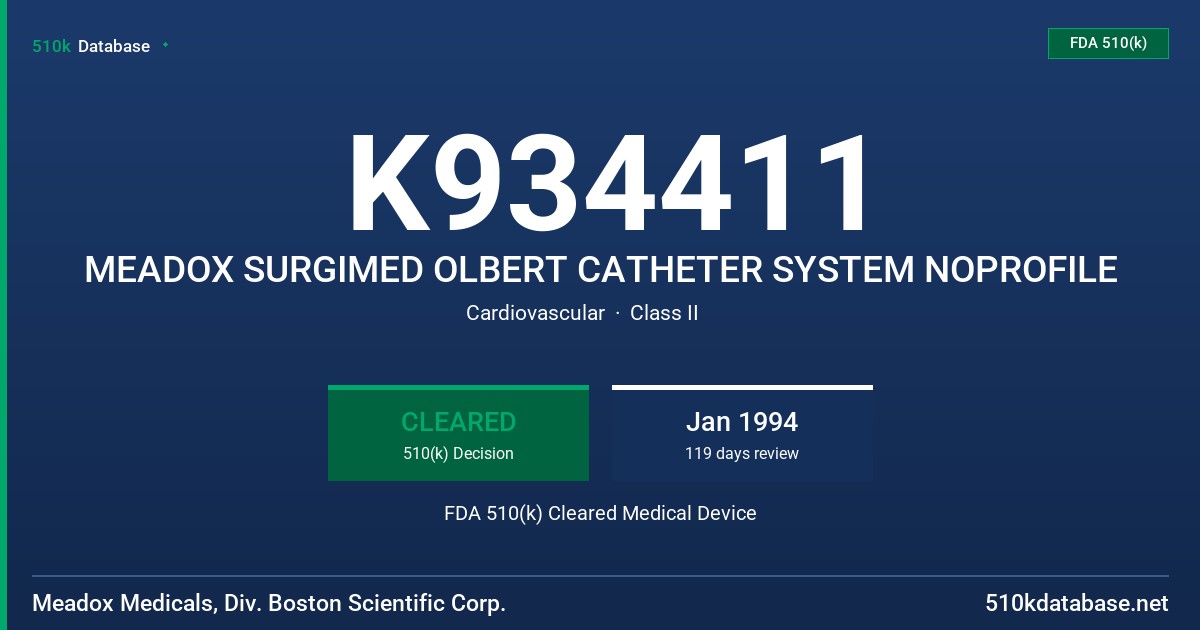 K934411 MEADOX SURGIMED OLBERT CATHETER SYSTEM NOPROFILE FDA 510(k) Cleared Medical Device