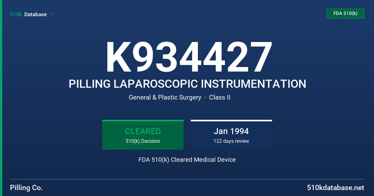K934427 PILLING LAPAROSCOPIC INSTRUMENTATION FDA 510(k) Cleared Medical Device