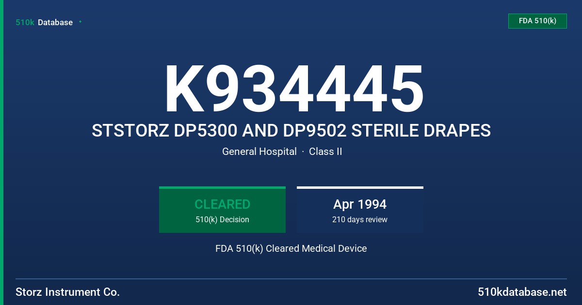 K934445 STSTORZ DP5300 AND DP9502 STERILE DRAPES FDA 510(k) Cleared Medical Device