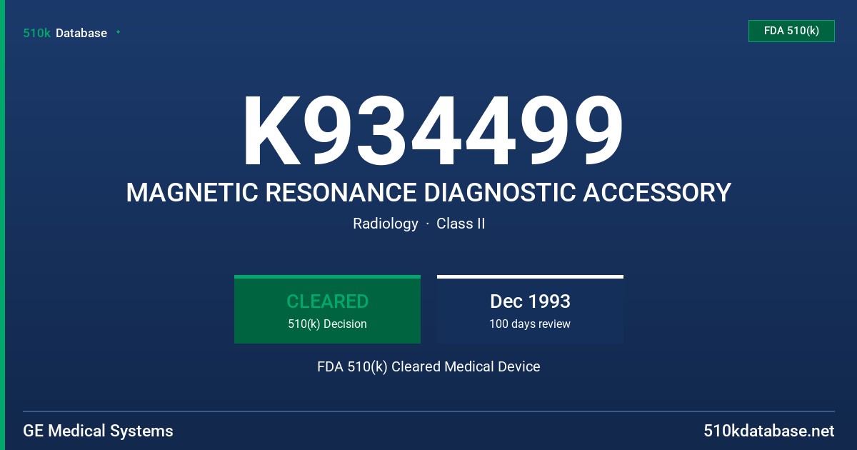K934499 MAGNETIC RESONANCE DIAGNOSTIC ACCESSORY FDA 510(k) Cleared Medical Device