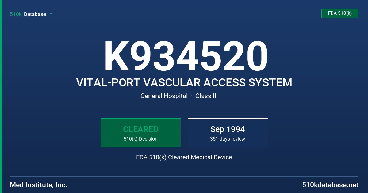 K934520 VITAL-PORT VASCULAR ACCESS SYSTEM FDA 510(k) Cleared Medical Device