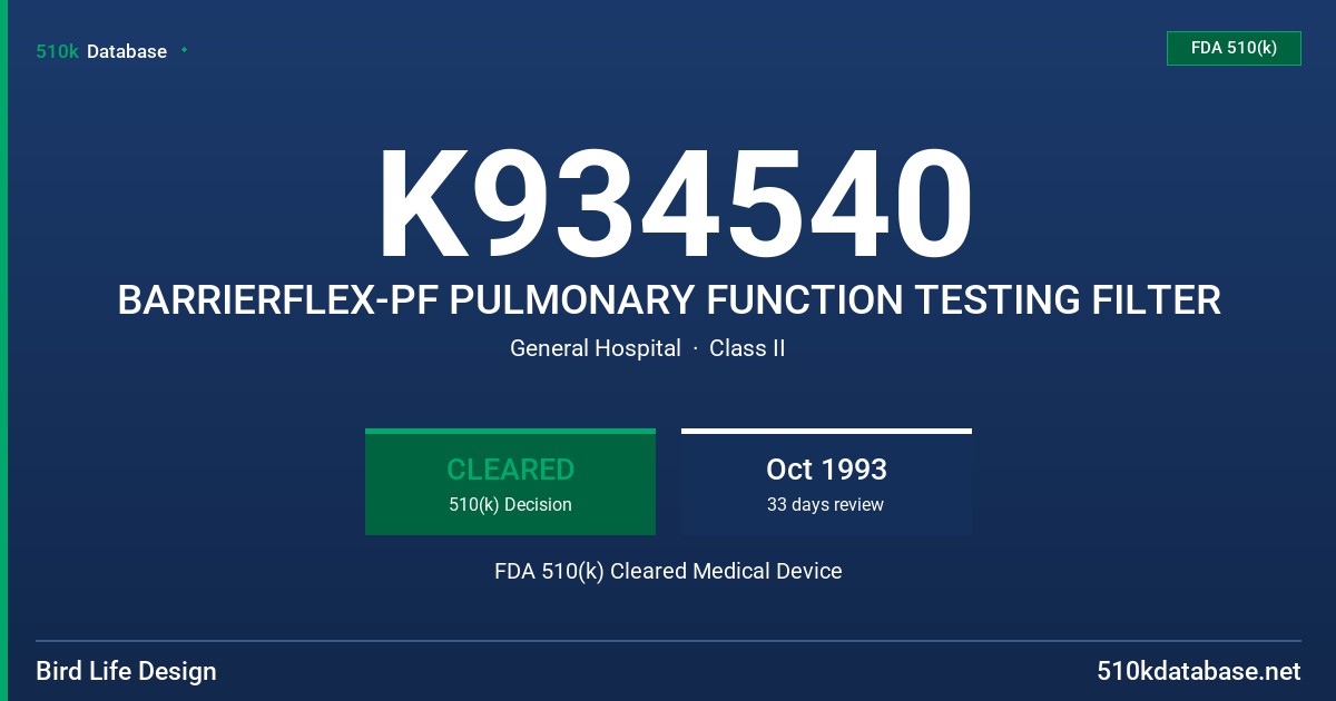 K934540 BARRIERFLEX-PF PULMONARY FUNCTION TESTING FILTER FDA 510(k) Cleared Medical Device