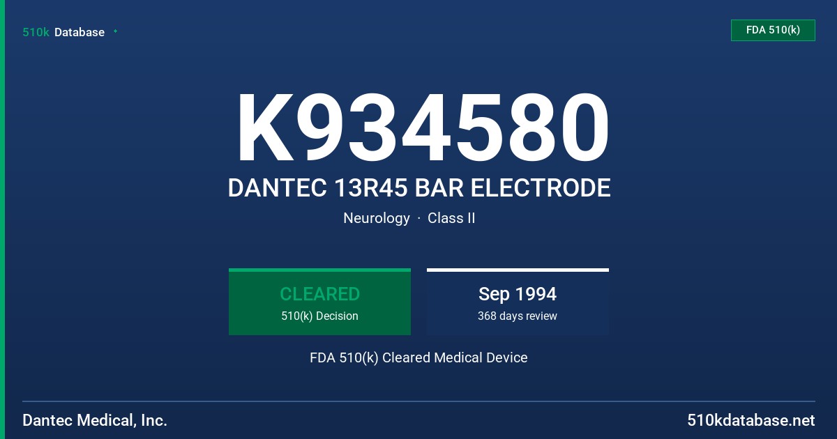 K934580 DANTEC 13R45 BAR ELECTRODE FDA 510(k) Cleared Medical Device