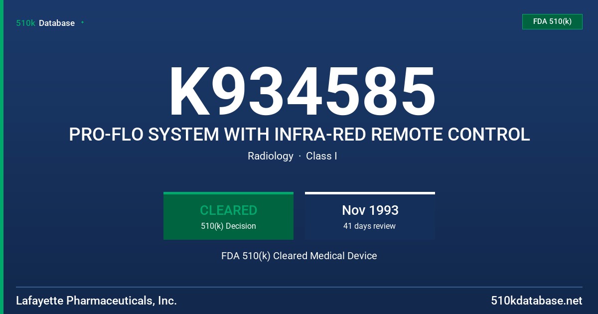 K934585 PRO-FLO SYSTEM WITH INFRA-RED REMOTE CONTROL FDA 510(k) Cleared Medical Device