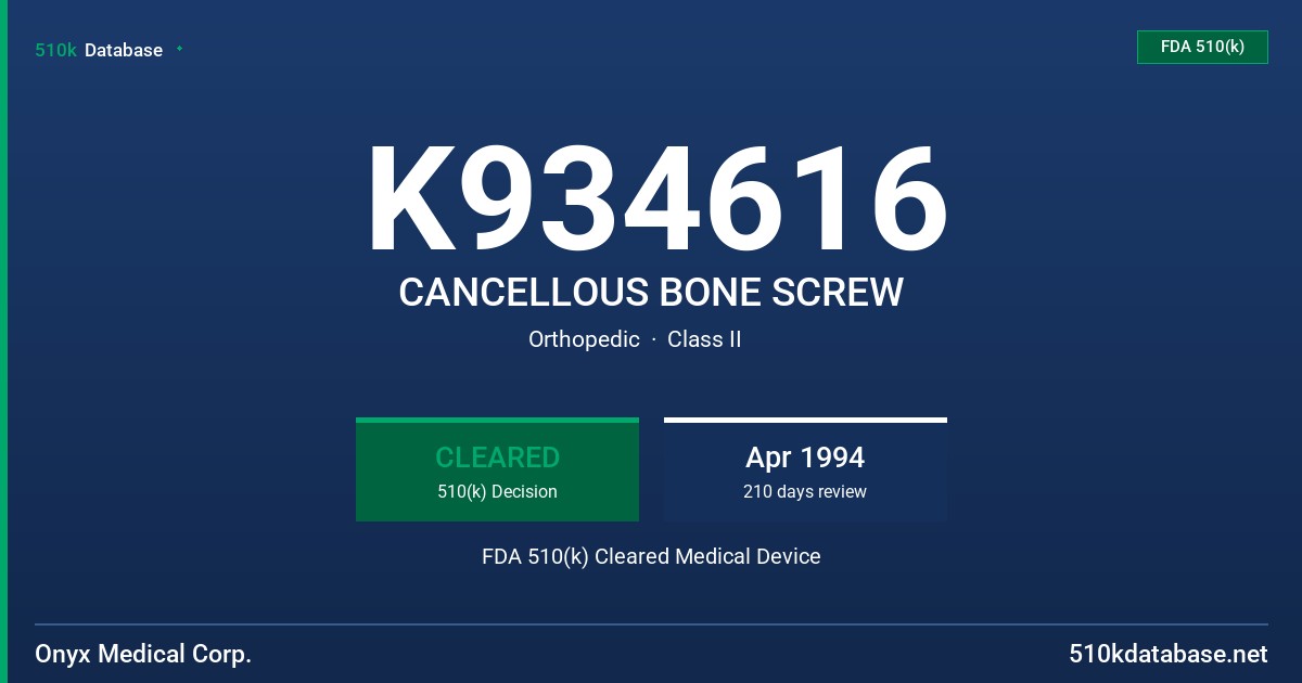 K934616 CANCELLOUS BONE SCREW FDA 510(k) Cleared Medical Device