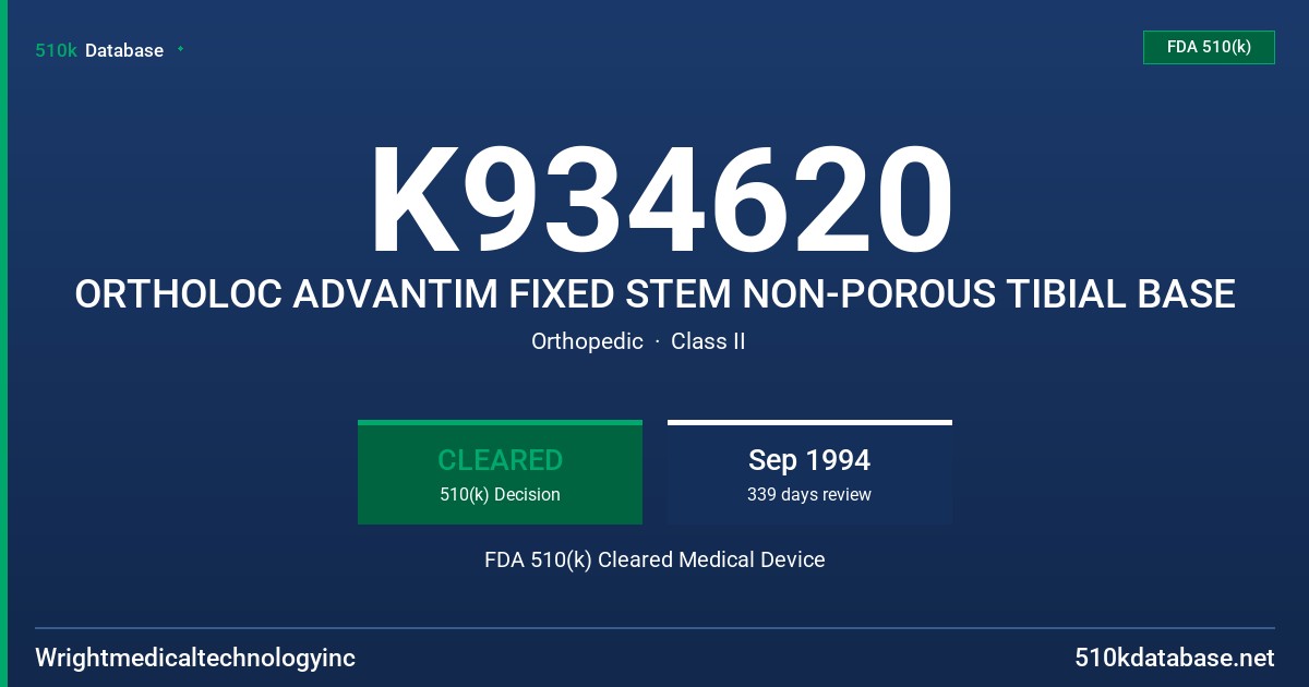 K934620 ORTHOLOC ADVANTIM FIXED STEM NON-POROUS TIBIAL BASE FDA 510(k) Cleared Medical Device