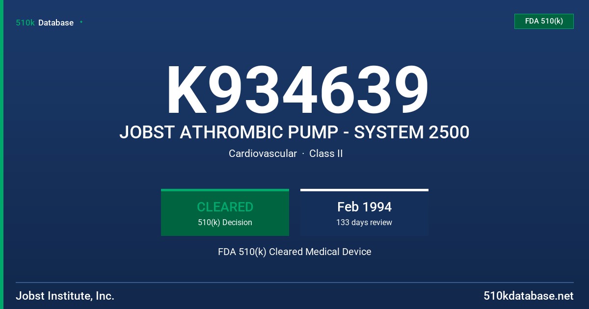 K934639 JOBST ATHROMBIC PUMP - SYSTEM 2500 FDA 510(k) Cleared Medical Device