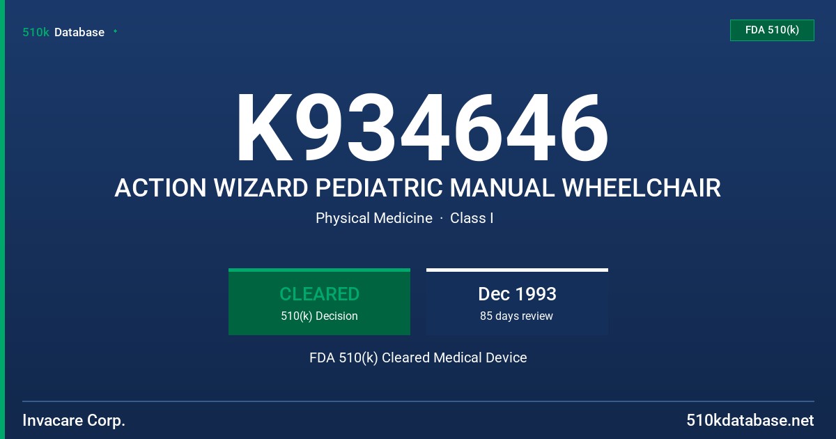 K934646 ACTION WIZARD PEDIATRIC MANUAL WHEELCHAIR FDA 510(k) Cleared Medical Device