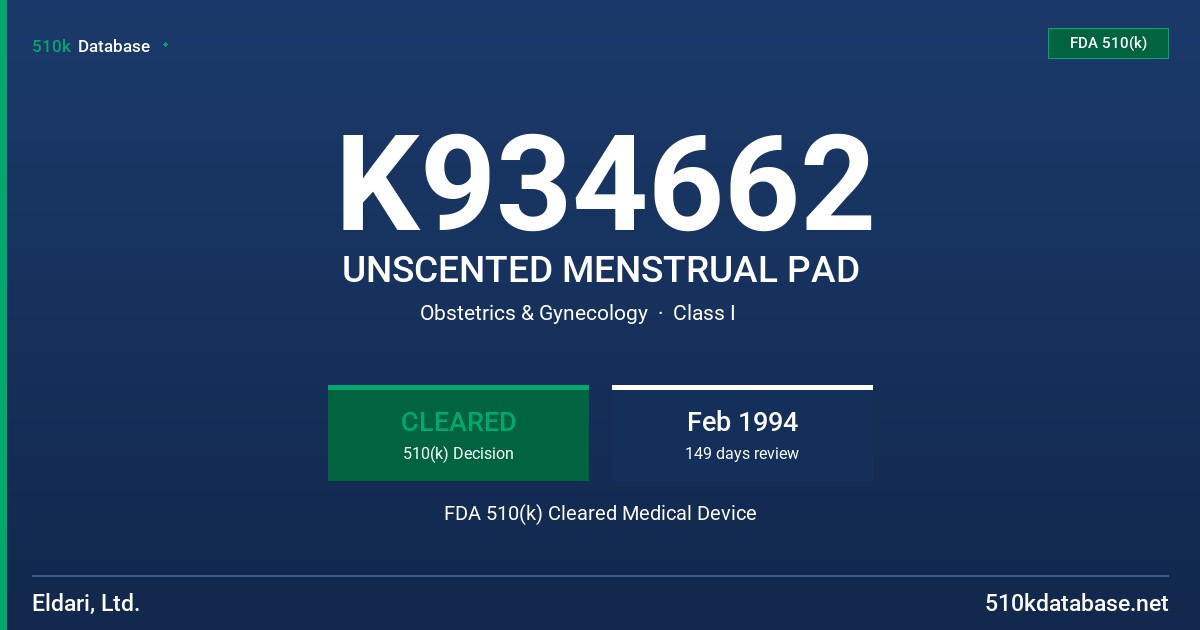 K934662 UNSCENTED MENSTRUAL PAD FDA 510(k) Cleared Medical Device