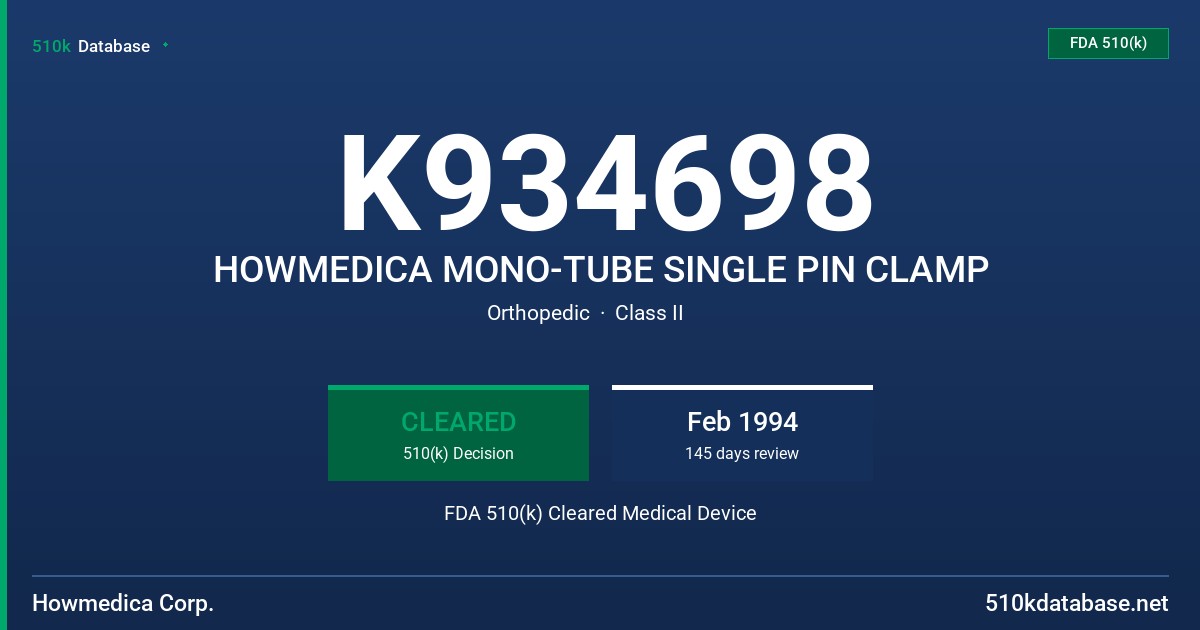 K934698 HOWMEDICA MONO-TUBE SINGLE PIN CLAMP FDA 510(k) Cleared Medical Device