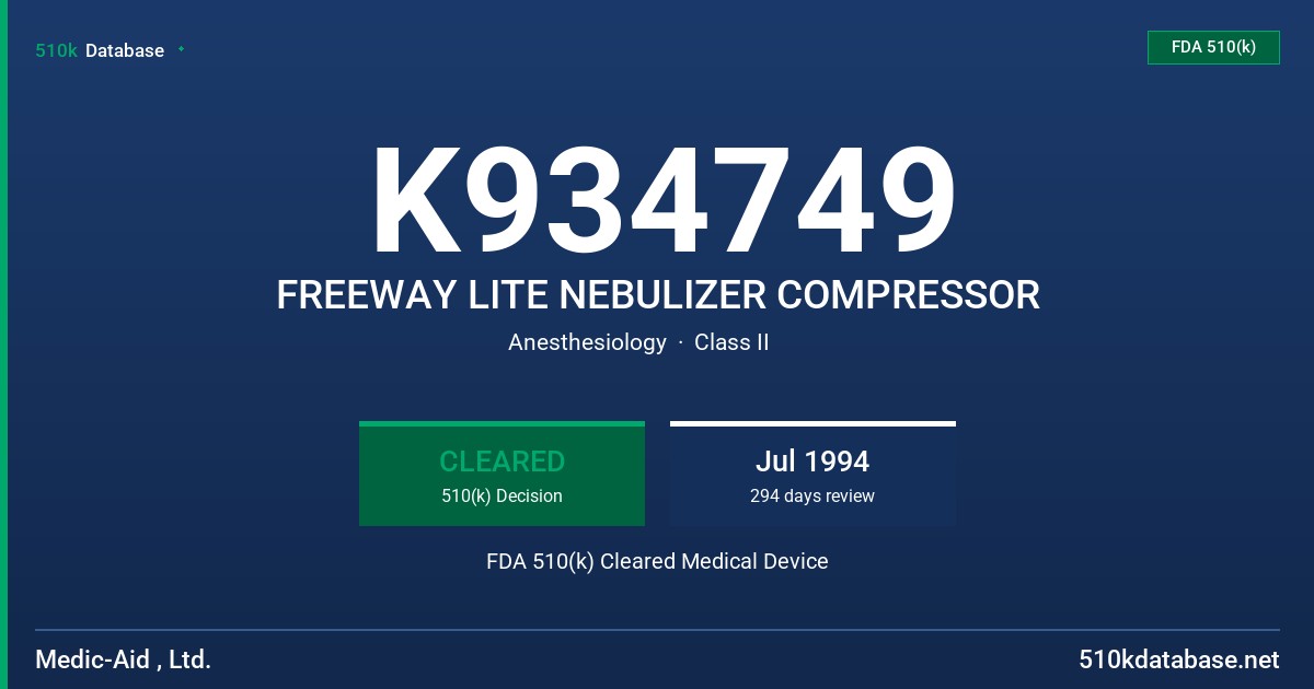 K934749 FREEWAY LITE NEBULIZER COMPRESSOR FDA 510(k) Cleared Medical Device