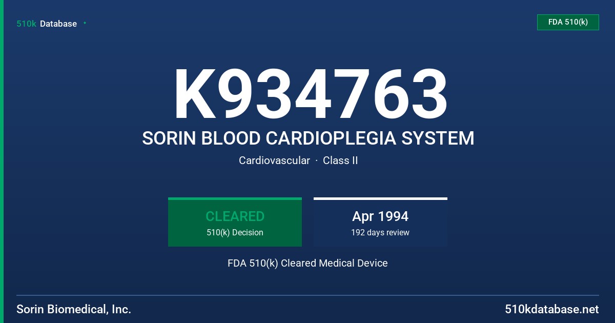 K934763 SORIN BLOOD CARDIOPLEGIA SYSTEM FDA 510(k) Cleared Medical Device