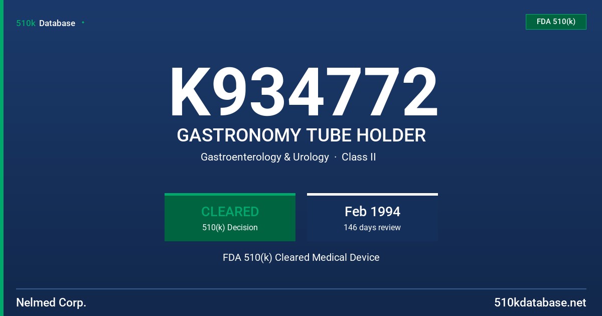 K934772 GASTRONOMY TUBE HOLDER FDA 510(k) Cleared Medical Device