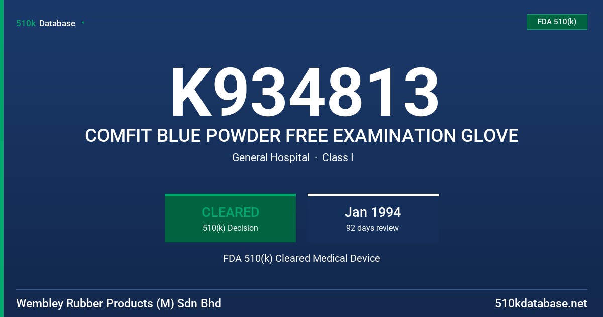 K934813 COMFIT BLUE POWDER FREE EXAMINATION GLOVE FDA 510(k) Cleared Medical Device