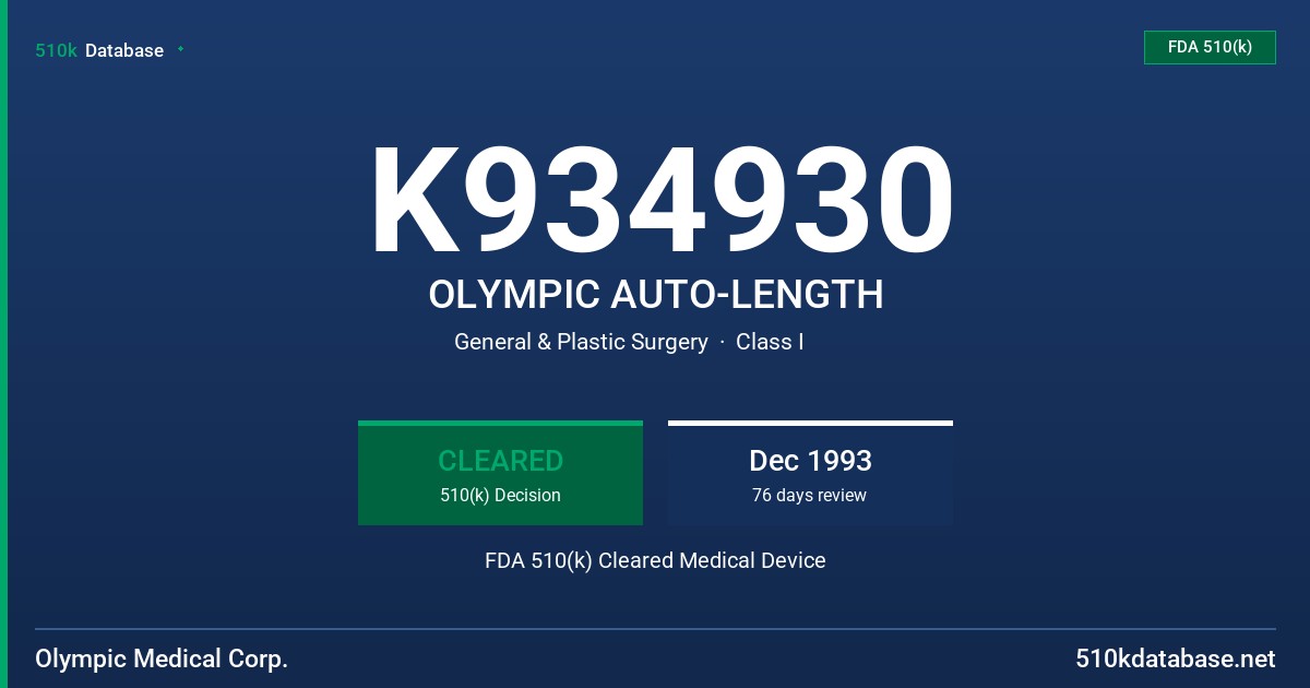 K934930 OLYMPIC AUTO-LENGTH FDA 510(k) Cleared Medical Device