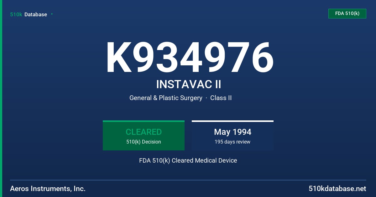 K934976 INSTAVAC II FDA 510(k) Cleared Medical Device