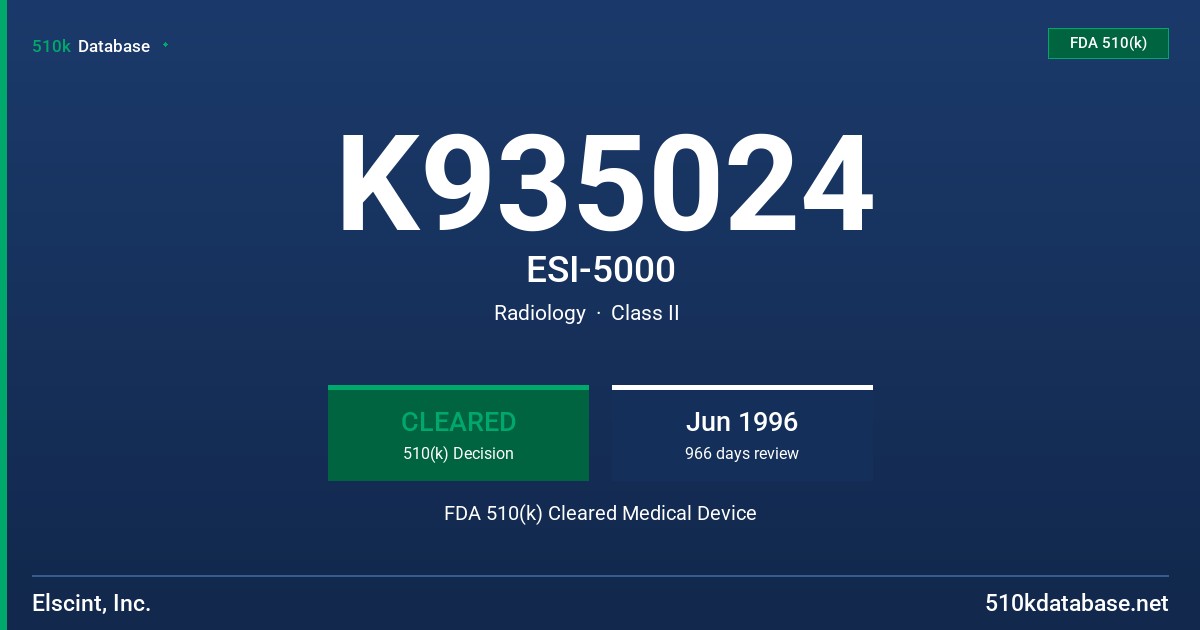 K935024 ESI-5000 FDA 510(k) Cleared Medical Device