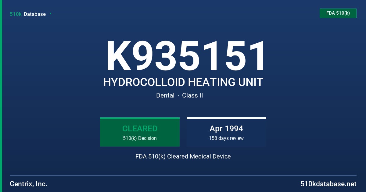 K935151 HYDROCOLLOID HEATING UNIT FDA 510(k) Cleared Medical Device