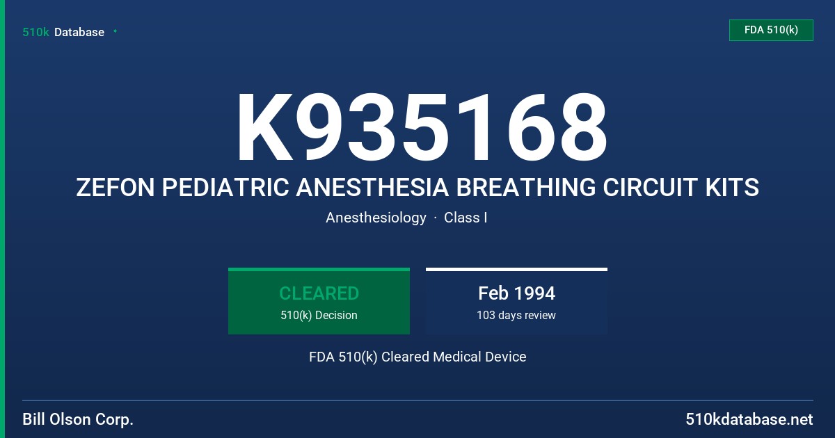 K935168 ZEFON PEDIATRIC ANESTHESIA BREATHING CIRCUIT KITS FDA 510(k) Cleared Medical Device