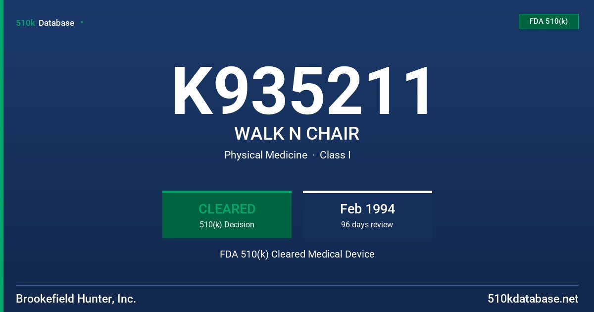 K935211 WALK N CHAIR FDA 510(k) Cleared Medical Device