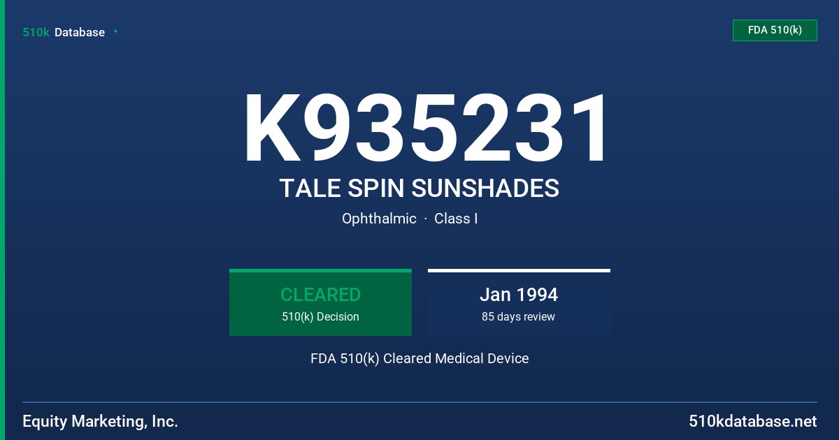 K935231 TALE SPIN SUNSHADES FDA 510(k) Cleared Medical Device