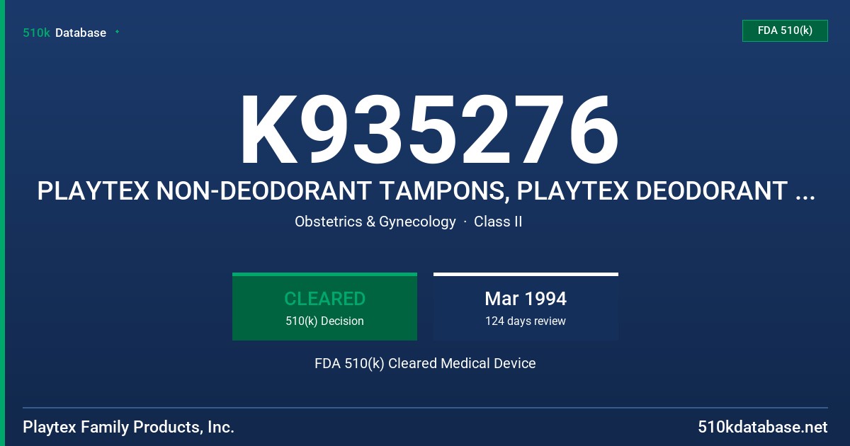 K935276 PLAYTEX NON-DEODORANT TAMPONS, PLAYTEX DEODORANT TAMPONS FDA 510(k) Cleared Medical Device