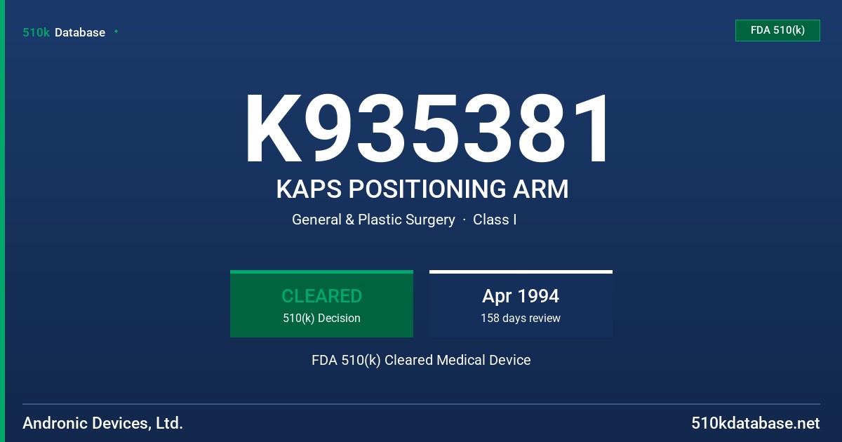 K935381 KAPS POSITIONING ARM FDA 510(k) Cleared Medical Device