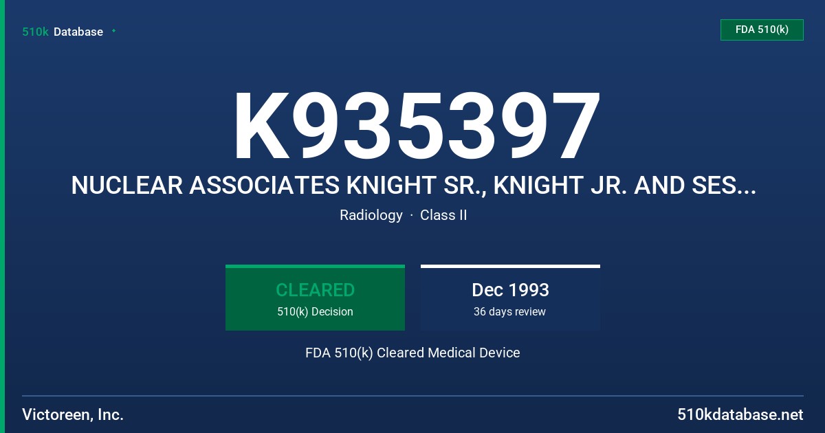 K935397 NUCLEAR ASSOCIATES KNIGHT SR., KNIGHT JR. AND SESAM PORTABLE RADIOGRAPHY CASSETTE HOLDERS FDA 510(k) Cleared Medical Device