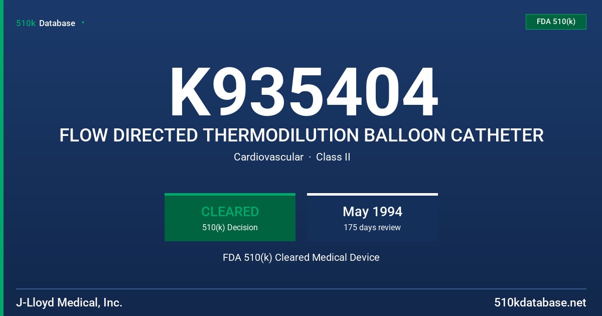K935404 FLOW DIRECTED THERMODILUTION BALLOON CATHETER FDA 510(k) Cleared Medical Device