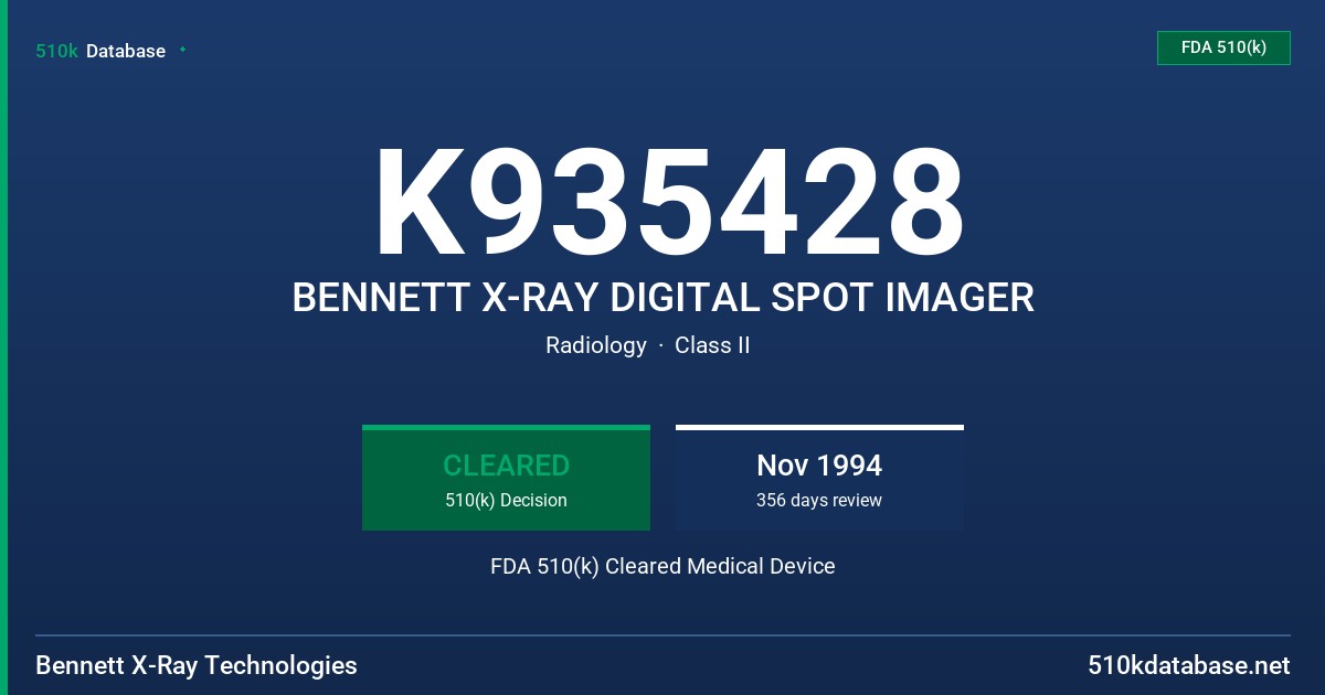 K935428 BENNETT X-RAY DIGITAL SPOT IMAGER FDA 510(k) Cleared Medical Device
