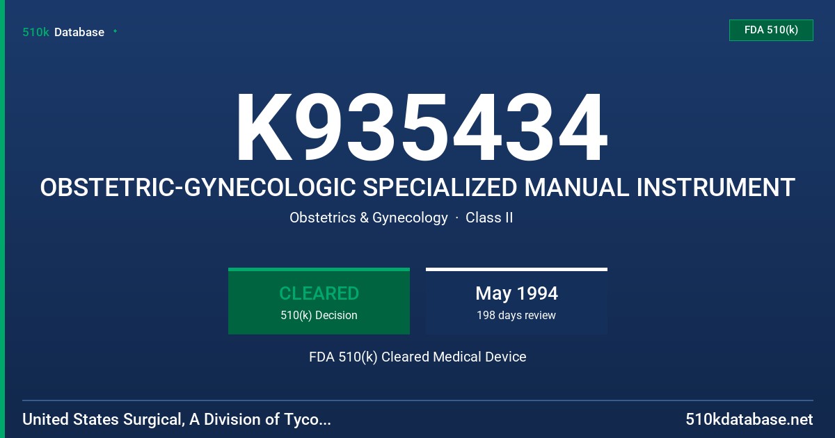 K935434 OBSTETRIC-GYNECOLOGIC SPECIALIZED MANUAL INSTRUMENT FDA 510(k) Cleared Medical Device