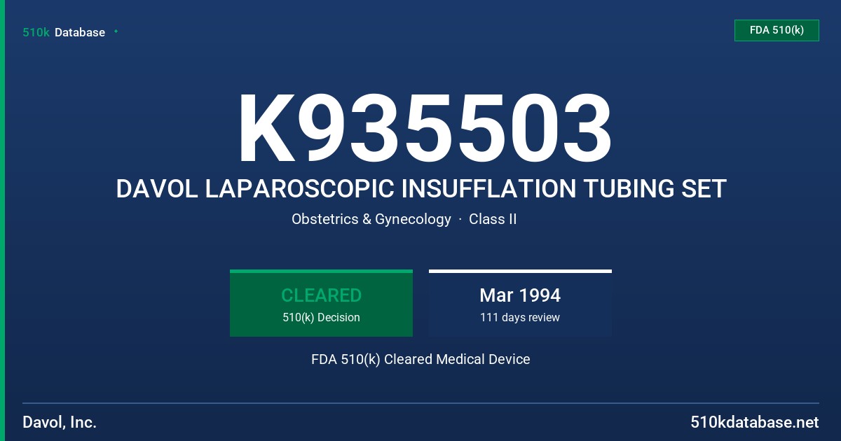 K935503 DAVOL LAPAROSCOPIC INSUFFLATION TUBING SET FDA 510(k) Cleared Medical Device
