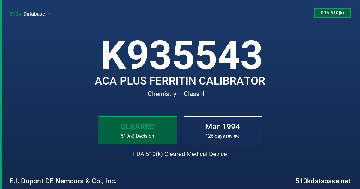 K935543 ACA PLUS FERRITIN CALIBRATOR FDA 510(k) Cleared Medical Device