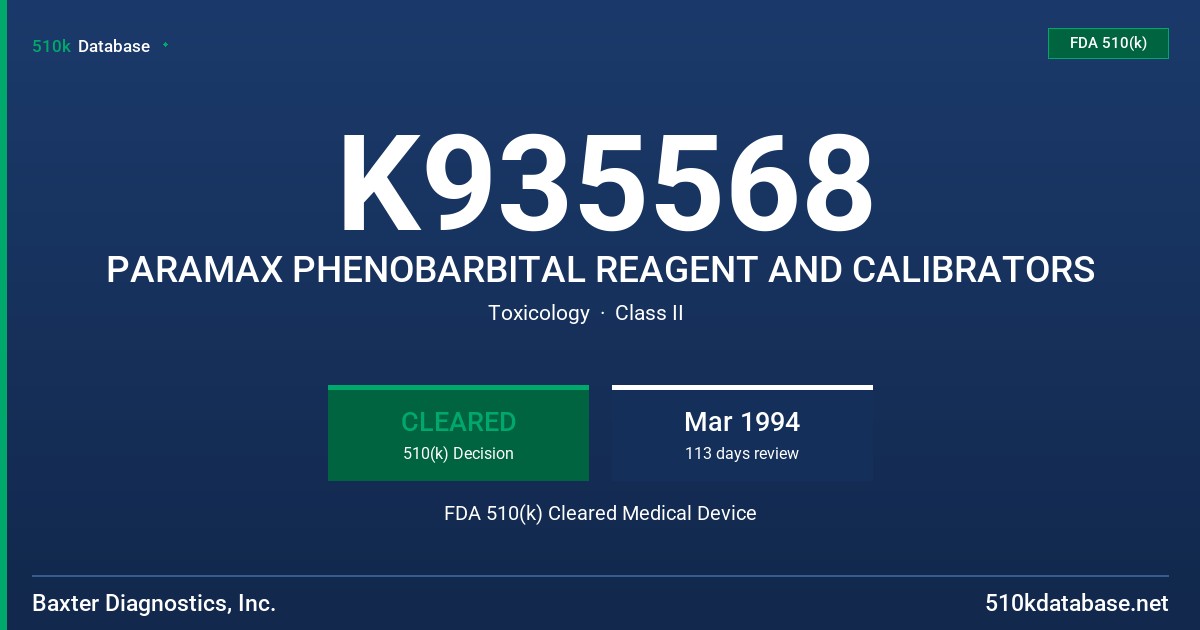 K935568 PARAMAX PHENOBARBITAL REAGENT AND CALIBRATORS FDA 510(k) Cleared Medical Device