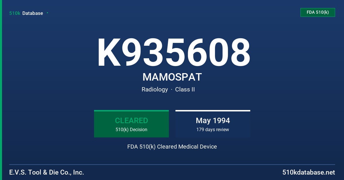 K935608 MAMOSPAT FDA 510(k) Cleared Medical Device