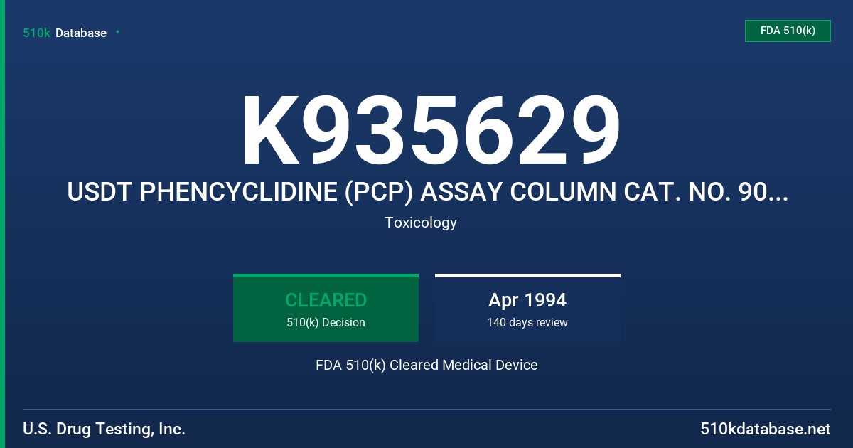 K935629 USDT PHENCYCLIDINE (PCP) ASSAY COLUMN CAT. NO. 9000-400 FDA 510(k) Cleared Medical Device