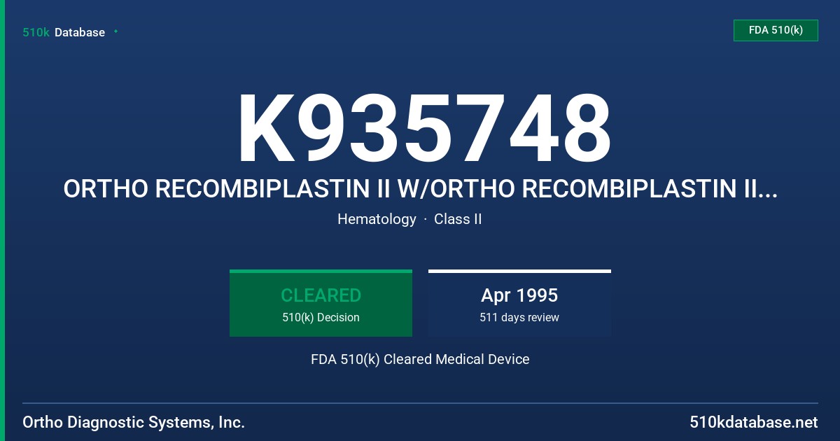 K935748 ORTHO RECOMBIPLASTIN II W/ORTHO RECOMBIPLASTIN II DILUENT FDA 510(k) Cleared Medical Device