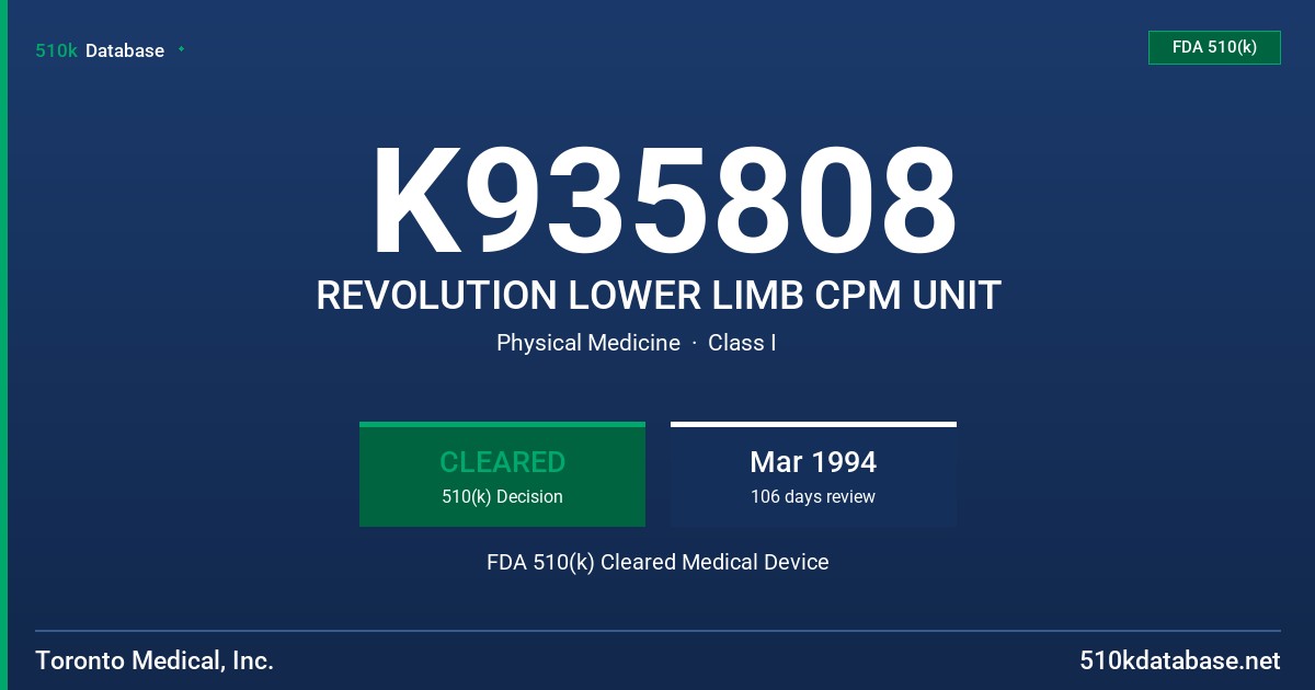 K935808 REVOLUTION LOWER LIMB CPM UNIT FDA 510(k) Cleared Medical Device