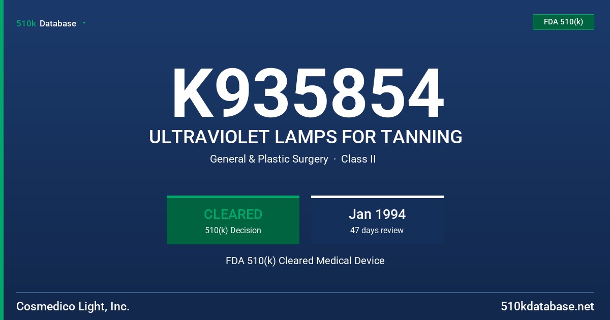 K935854 ULTRAVIOLET LAMPS FOR TANNING FDA 510(k) Cleared Medical Device