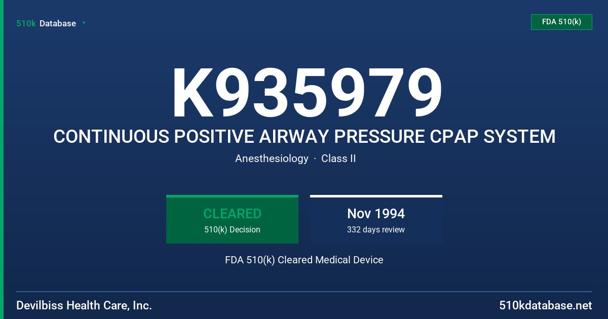 K935979 CONTINUOUS POSITIVE AIRWAY PRESSURE CPAP SYSTEM FDA 510(k) Cleared Medical Device