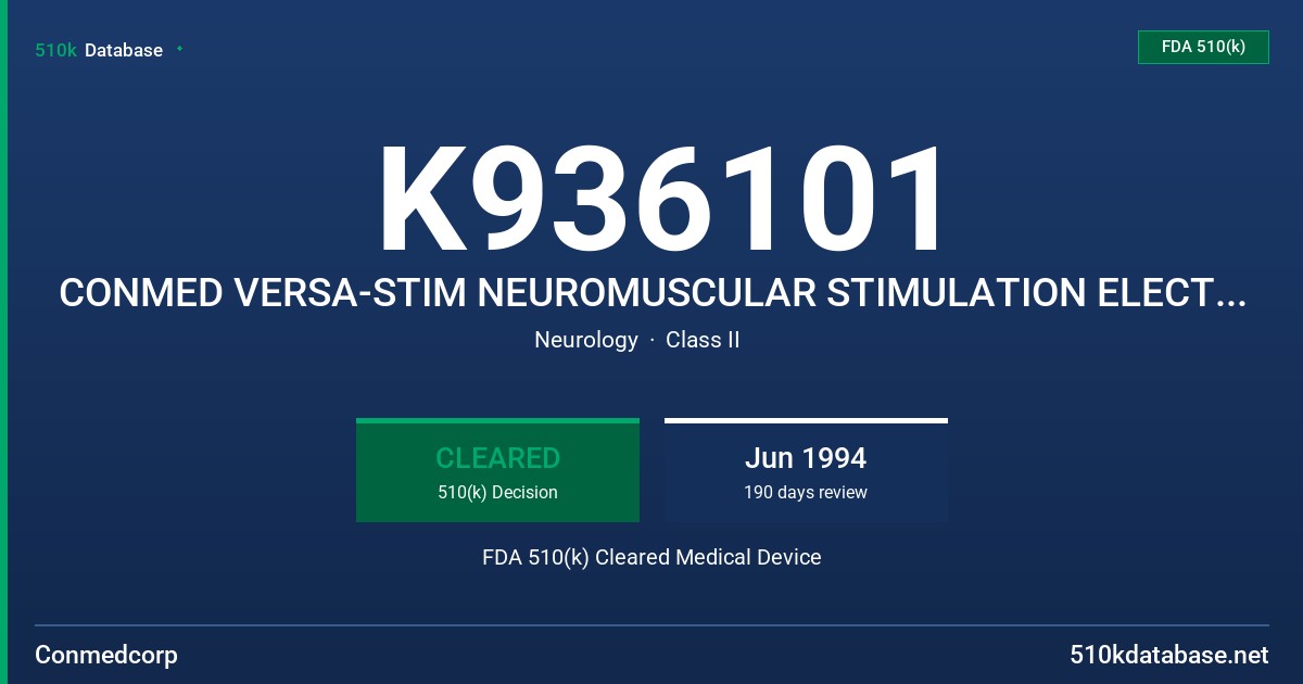 K936101 CONMED VERSA-STIM NEUROMUSCULAR STIMULATION ELECTRODE FDA 510(k) Cleared Medical Device