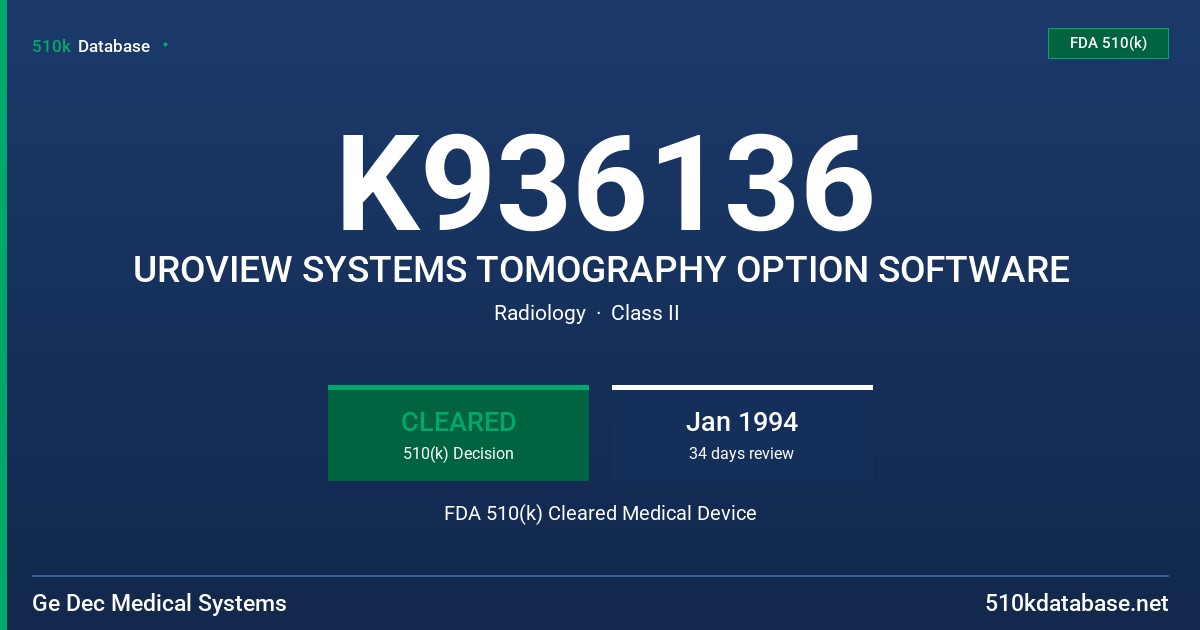 K936136 UROVIEW SYSTEMS TOMOGRAPHY OPTION SOFTWARE FDA 510(k) Cleared Medical Device