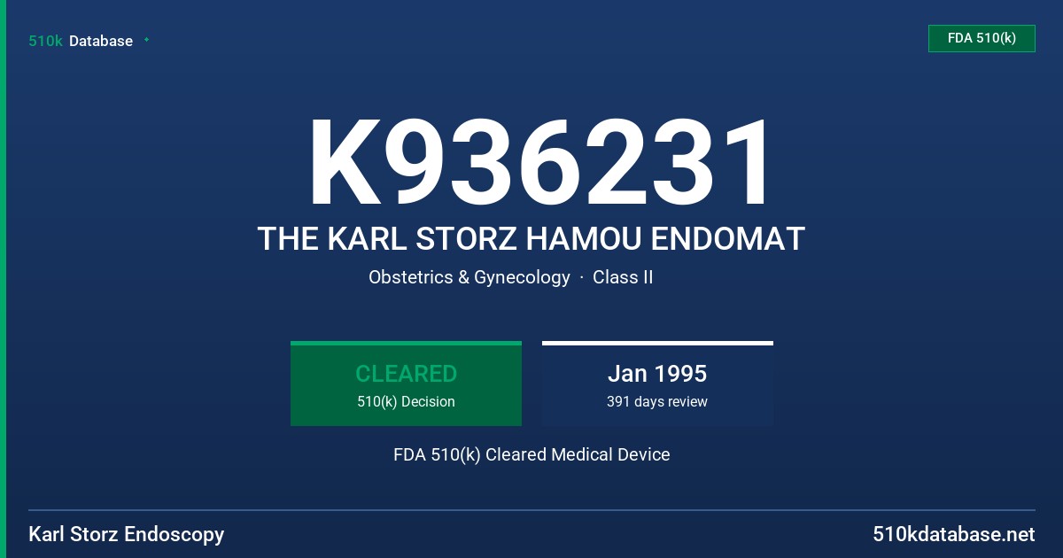 K936231 THE KARL STORZ HAMOU ENDOMAT FDA 510(k) Cleared Medical Device