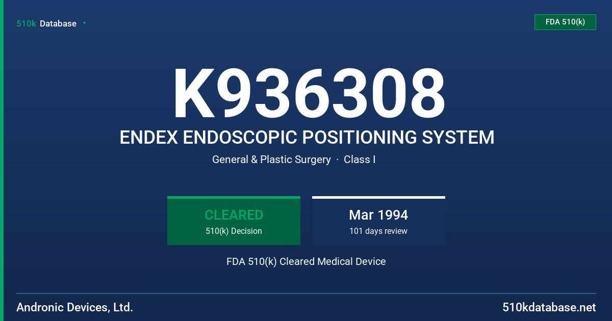 K936308 ENDEX ENDOSCOPIC POSITIONING SYSTEM FDA 510(k) Cleared Medical Device