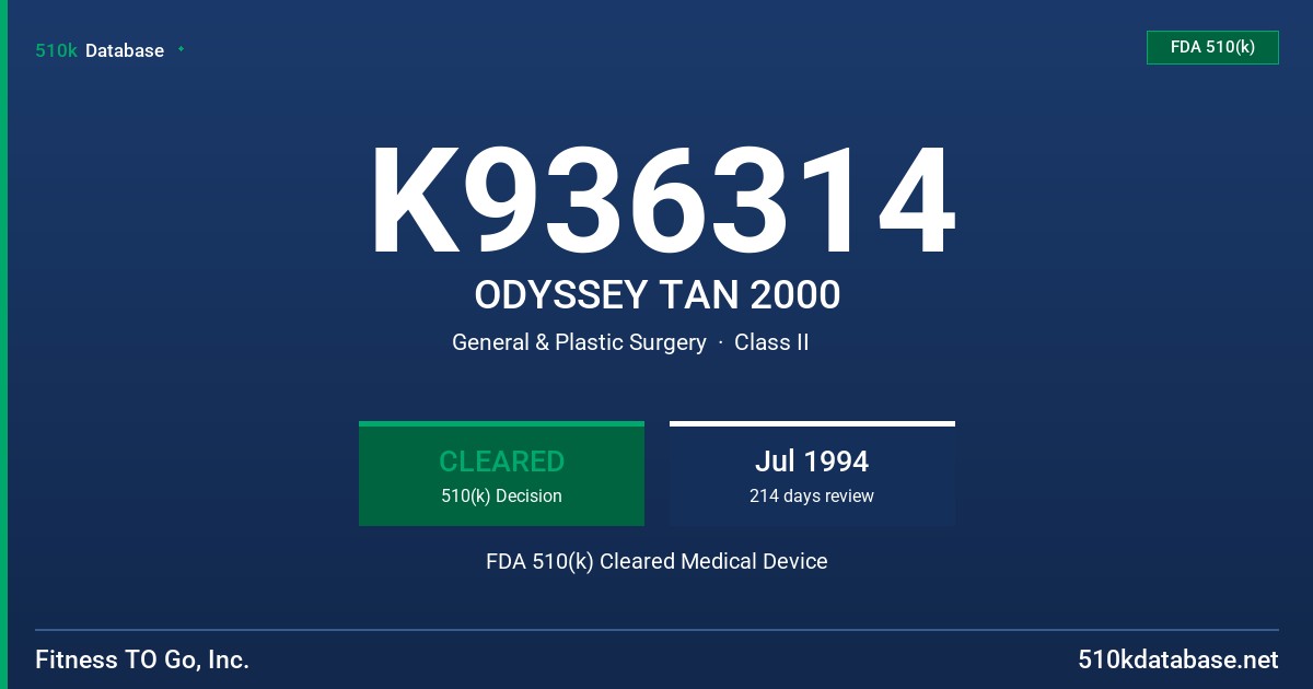 K936314 ODYSSEY TAN 2000 FDA 510(k) Cleared Medical Device